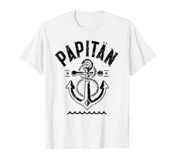 Papitän Boot Segler Segeln Kapitän Vater Vatertag Papa T-Shirt von Geschenk Männertag Vatertag Segeln Geschenk Segler