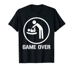 Windeln Wechseln Baby Party Werdender Vater Papa Lustiges T-Shirt von Geschenk Nachwuchs Game Over Kind Nass Machen