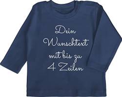 Baby Langarmshirt - Aufdruck selbst gestalten - Wunschtext - 3/6 Monate - Navy Blau - Bedrucken selber Shirt Langarm personalisierter Text frei wählbar Shirts Name schreiben babyshirts beschriften von Geschenk mit Namen personalisiert by Shirtracer