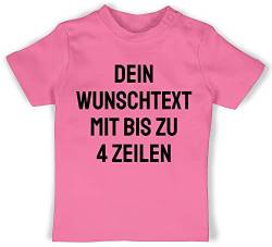 Baby T-Shirt Mädchen Jungen - Aufdruck selbst gestalten - Wunschtext - 3/6 Monate - Pink - Tshirt Bedrucken Lassen und Name eigenem t Shirts Shirt selber Druck eigener Text Schrift beschriften von Geschenk mit Namen personalisiert by Shirtracer