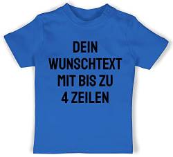 Baby T-Shirt Mädchen Jungen - Aufdruck selbst gestalten - Wunschtext - 6/12 Monate - Royalblau - selber drucken Bedrucken Lassen Schrift persönlichen Text Personalised Gifts zum beschriften von Geschenk mit Namen personalisiert by Shirtracer