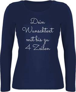 Langarmshirt Damen - Aufdruck selbst gestalten - Wunschtext - M - Marineblau - zum selber drucken text bedrucken dein name customized individueller beschriftung freitext geschenke von Geschenk mit Namen personalisiert by Shirtracer