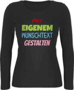 Langarmshirt Damen - Aufdruck selbst gestalten - Wunschtext - S - Schwarz - selber drucken text bedrucken zum beschriften dein name individueller beschriftung customized geschenke von Geschenk mit Namen personalisiert by Shirtracer