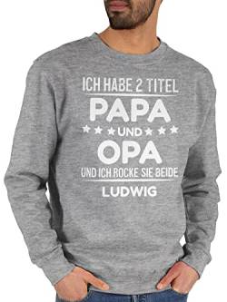 Sweater Pullover Sweatshirt Herren Damen - zum Vatertag - Ich Habe Zwei Titel - Papa und Opa - mit Name - M - Grau meliert - personalisierte Geschenke für väter Vater personalisiertes papatags von Geschenk mit Namen personalisiert by Shirtracer