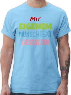 T-Shirt Herren - Aufdruck selbst gestalten - Wunschtext - XXL - Hellblau - Text schreiben Tshirt selber beschriften zum Bedrucken Wunsch eigenem freitext persönlich individuellem personalisiertem von Geschenk mit Namen personalisiert by Shirtracer