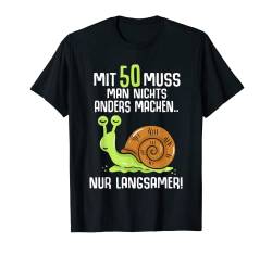 50. Geburtstag Spruch über 50. Alter für Männer und Frauen T-Shirt von Geschenk zum 50. Geburtstag by mb