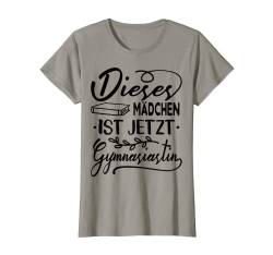 Einschulung Gymnasium Mädchen Gymnasiastin T-Shirt von Geschenke Einschulung Gymnasium Luvevemaljon