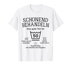 Schonend Behandeln Das Gute Teil Ist Fünfzig 50. Geburtstag T-Shirt von Geschenke Zum 50. Geburtstag Für Männer Mit 50