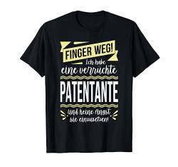 Ich habe eine verrückte Patentante und keine Angst... - Fun T-Shirt von Geschenke & Produkte für die verrückte Familie