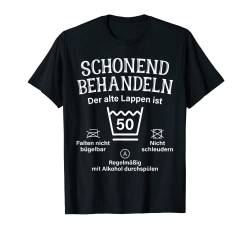 50. Geburtstag Schonend Behandeln 50 Der Alte Lappen Ist 50 T-Shirt von Geschenke zum 50. Geburtstag für Männer mit 50