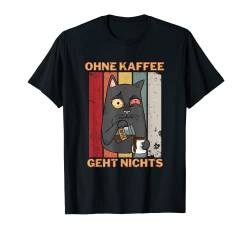 Kaffee Motiv mit lustiger Katze Ohne Kaffee geht nichts T-Shirt von Geschenkideen Lustige Motive mit witzigen Sprüchen