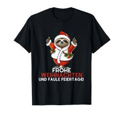 Lustiges Faultier Weihnachtsshirt Weihnachten spaß Nachthemd T-Shirt von Geschenkideen Lustige Motive mit witzigen Sprüchen