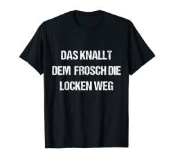 Lustige Sprüche für Frauen Männer Lustiger Spruch Witziges T-Shirt von Geschenkideen Lustige T shirts mit Sprüchen uvm