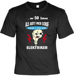 Geburtstags T-Shirt für Elektriker Als Gott Mich Schuf brauchte er einen Elektriker Geschenk zum 50. Geburtstag 50-jähriger Geburtstagsgeschenk von Goodman Design