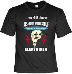 Sprüche T-Shirt Elektriker - 40.Geburtstag Elektriker : …vor 40 Jahren Guten Elektriker - Geschenk Elektriker 40 Jahre Gr: 4XL von Goodman Design