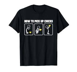 How to pick up chicks funny novelty t-shirt von Goodtogotees