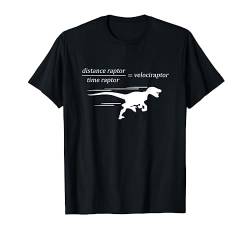 Velociraptor Time raptor distance raptor math t-shirt von Goodtogotees