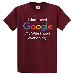 Graphic Impact Lustiges Herren-T-Shirt mit Aufschrift "I Don't Need Google My Wife Knows Everything", wein, L von Graphic Impact