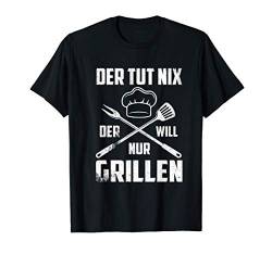 Der tut nix Schnitzel Steak Opa Grillmeister Wurst Bratwurst T-Shirt von Grill Grillen Evolution Fleisch Beef BBQ Mann Frau