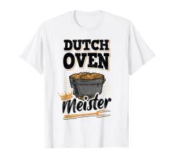 Dutch Oven Meister Grillmeister BBQ Grillparty Bier Griller T-Shirt von Grillmeister Grillen Grill Bekleidung & Geschenke