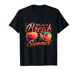 Lustiges Outfit für Mädchen und Jungen, Aufschrift "We Are On Break Last Day of School" T-Shirt von Groovy Teacher student Summer Shirts Gifts Party
