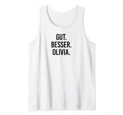 Gut besser Olivia Tank Top von Gut besser Vorname Personalisiert