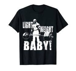 Leichtes Baby – Ronnie Coleman Gym Motivational T-Shirt von Gym Motivational Gifts