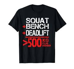 Powerlifting Kraftdreikampf 500 kg Club Member T-Shirt von Gym Training FH