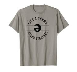 Like A Schwa Never Stessed SLP T-Shirt für Männer und Frauen Lustig T-Shirt von Hadley Designs