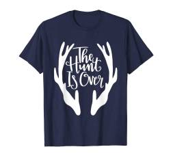 The Hunt Is Over Couple Hochzeitsshirt für Flitterwochen Brautpaar T-Shirt von Hadley Designs