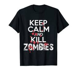 Keep Calm and Kill Zombies Männer Frauen lustige Halloween T-Shirt von Halloween IM Co