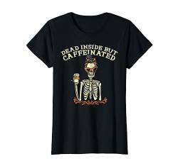 Dead Inside But Coffeinated Skeleton Coffee Halloween Women T-Shirt von Halloween Shirts For Women Men Kids Boys Girls