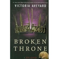 Broken Throne: A Red Queen Collection von HarperTeen