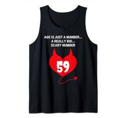 Age is Just a Number A Really Big Scary 59. Geburtstag Tank Top von Healing Vibes