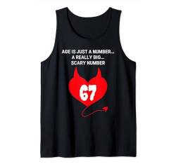 Age is Just a Number A Really Big Scary 67. Geburtstag Tank Top von Healing Vibes