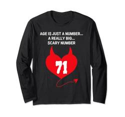 Age is Just a Number A Really Big Scary 71. Geburtstag Langarmshirt von Healing Vibes