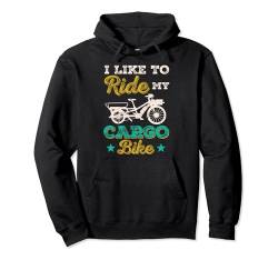 I Like To Ride My Cargo Bike Retro Cargo Fahrrad Pullover Hoodie von Heavy Load Cargo Bike Cyclist Merch