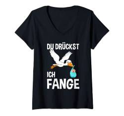 Damen Du drückst, ich fange! Hebamme Entbindungshelfer Baby T-Shirt mit V-Ausschnitt von Hebamme & Geburtshelferin mit Leidenschaft