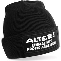 Herzbotschaft Beanie Strickmütze Beanie mit Spruch ALTER! EINMAL MIT PROFIS ARBEITEN (Mütze mit Aufdruck, Skimütze) Unisex SoftTouch angenehm weiche und warme Wintermütze Einheitsgröße von Herzbotschaft