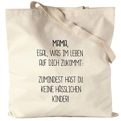 Hey!Print Jutebeutel Stoffbeutel Canvas Mama Wenigstens Keine Hässlichen Kinder Lustig Muttertag Geschenkidee Beste Mama Mom von Hey!Print