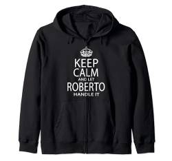 Bleib ruhig und lass Roberto das regeln Kapuzenjacke von Hispanic Names