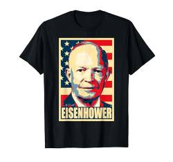 Dwight D. Eisenhower Propagandaplakat T-Shirt von History And Politics Store