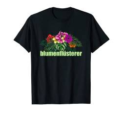 Hobbygärtner Pflanzen - Gartenarbeit Blumenflüsterer Gärtner T-Shirt von Hobbygärtner Geschenke & Ideen