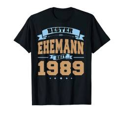 Bester Ehemann Seit 1989 Hochzeitstag Geschenk Mann T-Shirt von Hochzeitstagsgeschenk Männer Spruch Ehe Heirat