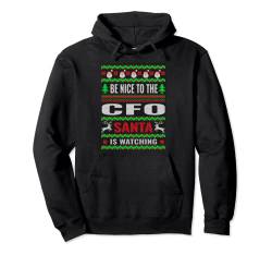 Holiday 365 Christmas Be Nice To The CFO Santa Lustiges Geschenk Pullover Hoodie von Holiday 365