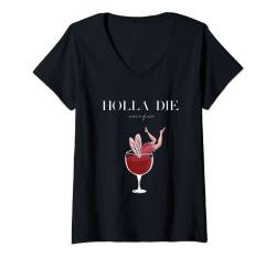 Damen Wein Vino Weißwein Rotwein Geschenkidee - Holla die Weinfee T-Shirt mit V-Ausschnitt von Holla die Weinfee