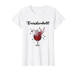 Holla die Weinfee - Wein Vino Weißwein Rotwein Trinkerbell T-Shirt von Holla die Weinfee