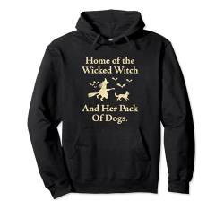 Lustiges Halloween-Set "Home Of The Wicked Witch And Her Pack Of Dog" Pullover Hoodie von Home Of The Wicked Witch And Her Pack Of Dogs