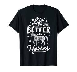 Life Is Better With Horses Around Horse Horseback Riding T-Shirt von Horse Riding Equestrian Co