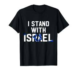 Jüdische Unterstützung Ich stehe mit Israel Mit Davidstern T-Shirt von How We Jew It Tees